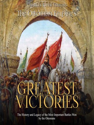 cover image of The Ottoman Empire's Greatest Victories